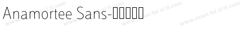 Anamortee Sans字体转换